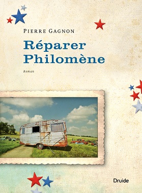 «Réparer Philomène» de Pierre Gagnon